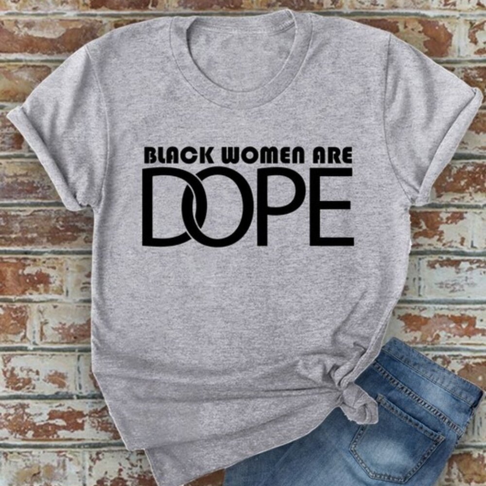 Black Women Are Dope T-Shirt (4X)